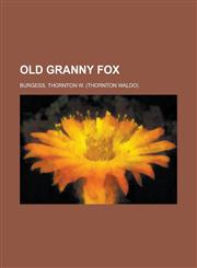 Old Granny Fox,1153674475,9781153674478