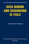 Data Mining and Diagnosing IC Fails,0387249931,9780387249933