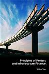Principles of Project and Infrastructure Finance 1st Published,0415415772,9780415415774