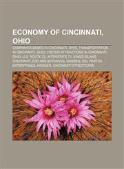 Economy of Cincinnati, Ohio Companies based in Cincinnati, Ohio, Transportation in Cincinnati, Ohio, Visitor attractions in Cincinnati, Ohio,1157820638,9781157820635