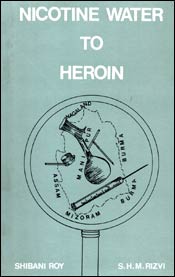 Nicotine Water to Heroin 1st Edition,8170182972,9788170182979