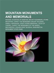 Mountain monuments and memorials Masada, Buddhas of Bamiyan, Mount Rushmore, Stone Mountain, Christ the Redeemer, Mount Soledad, Gamla,1155225007,9781155225005
