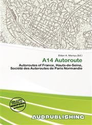 A14 Autoroute,613818601X,9786138186014