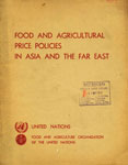 Food and Agricultural Price Policies in Asia and the Far East