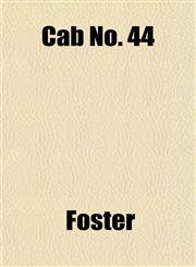 Cab No. 44,1151942936,9781151942937