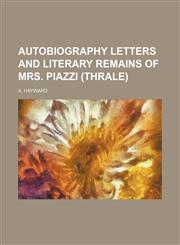 Autobiography Letters and Literary Remains of Mrs. Piazzi (Thrale),1151048429,9781151048424