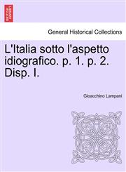 L'Italia sotto l'aspetto idiografico. p. 1. p. 2. Disp. I.,1241344868,9781241344863