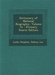 Dictionary of National Biography, Volume 14 - Primary Source Edition,1287712967,9781287712961