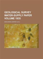 Geological Survey Water-Supply Paper Volume 1935,1234052792,9781234052799