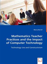 Mathematics Teacher Practices and the Impact of Computer Technology,3639045092,9783639045093