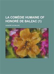 La Comedie Humaine of Honore de Balzac (1),1153925095,9781153925099