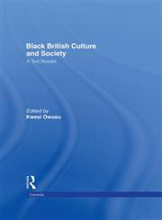 Black British Culture and Society A Text Reader,0415178452,9780415178457