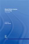 Black British Culture and Society A Text Reader,0415178452,9780415178457