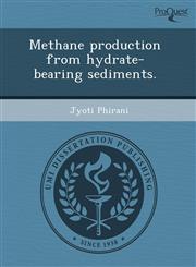 Methane production from hydrate-bearing sediments.,1243756233,9781243756237