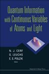 Quantum Information With Continuous Variables of Atoms and Light,1860947603,9781860947605