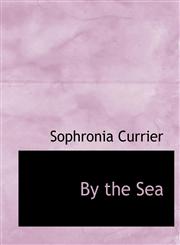 By the Sea,1113637897,9781113637895