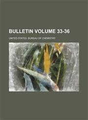 Bulletin Volume 33-36,1231230282,9781231230282