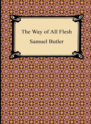 The Way of All Flesh,1420942654,9781420942651