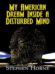 My American Dream Inside a Disturbed Mind,1611027993,9781611027990