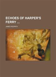 Echoes of Harper's Ferry,1151114987,9781151114983