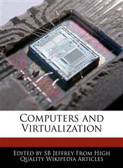 Computers and Virtualization,1270165771,9781270165774