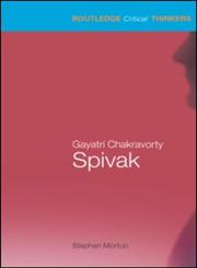 Gayatri Chakravorty Spivak,0415229359,9780415229357