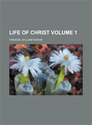 Life of Christ Volume 1,1154766926,9781154766929