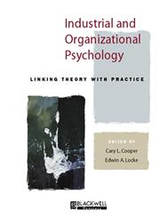 Industrial and Organizational Psychology Linking Theory with Practice,0631209921,9780631209928