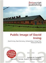 Public Image of David Irving,6134776963,9786134776967