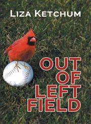 Out of Left Field,1611876990,9781611876994