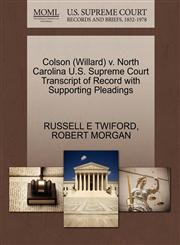Colson (Willard) v. North Carolina U.S. Supreme Court Transcript of Record with Supporting Pleadings,1270580957,9781270580959