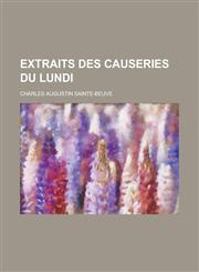 Extraits Des Causeries Du Lundi,1234488876,9781234488871