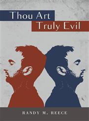 Thou Art Truly Evil,1460215389,9781460215388