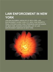Law enforcement in New York Law enforcement agencies of New York, Law enforcement in New York City, New York sheriffs,1156518873,9781156518878