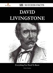 David Livingstone 162 Success Facts - Everything You Need to Know about David Livingstone,1488550417,9781488550416