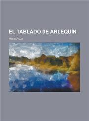 El Tablado de Arlequin,1153450313,9781153450317
