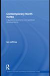 Contemporary North Korea A Guide to Economic and Political Developments,0415478677,9780415478670