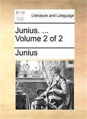 Junius. ...  Volume 2 of 2,1170455239,9781170455234