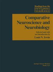 Comparative Neuroscience and Neurobiology,0817633944,9780817633943