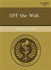 Off the Wall.,1243602503,9781243602503