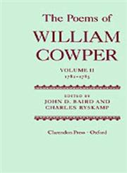 The Poems of William Cowper Volume II: 1782-1785,0198123396,9780198123392