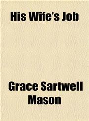 His Wife's Job,1151659150,9781151659156