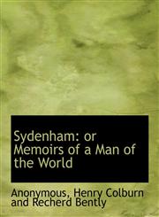 Sydenham or Memoirs of a Man of the World,1140499505,9781140499503
