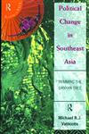 Political Change in South-East Asia Trimming the Banyan Tree,0415134846,9780415134842
