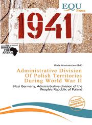 Administrative Division Of Polish Territories During World War II,6139626897,9786139626892