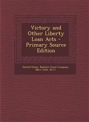 Victory and Other Liberty Loan Acts - Primary Source Edition,1287717152,9781287717157