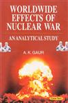 Worldwide Effects of Nuclear War An Analytical Study 1st Edition,8178849739,9788178849737