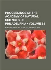 Proceedings of the Academy of Natural Sciences of Philadelphia Volume 55,1153834472,9781153834476