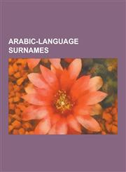 Arabic-Language Surnames Bin Laden, Uthman, Fasi, Muhammad, Hassan, Ahmad, Atassi, Omar, Sadr, Quraishi, Abdullah, Naqvi, Mustafa, Abaza Family,1230533176,9781230533179