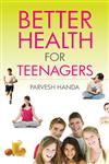 Better Health for Teenagers,8124802653,9788124802656